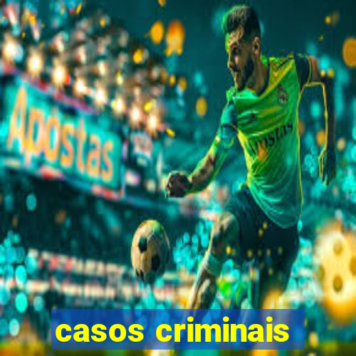 casos criminais